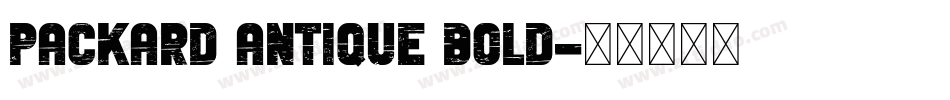 Packard Antique Bold字体转换